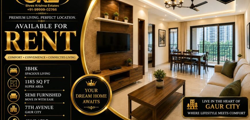 3 BHK for Rent in 7th Avenue Gaur City Greater Noida West