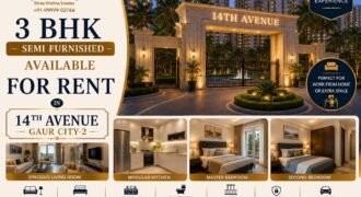 3 bhk for Rent in 14th Avenue Gaur City-2 Greater Noida West